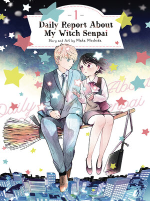 cover image of Daily Report About My Witch Senpai, Volume 1